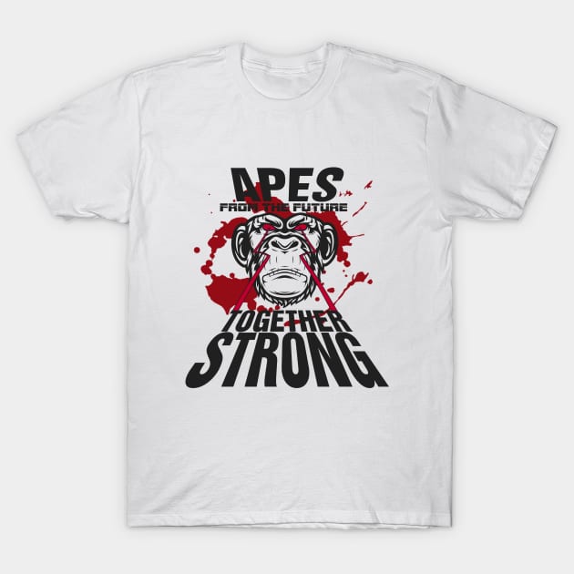 APES TOGETHER STRONG #6 T-Shirt by RickTurner